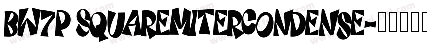 BW7p SquareMiterCondense字体转换